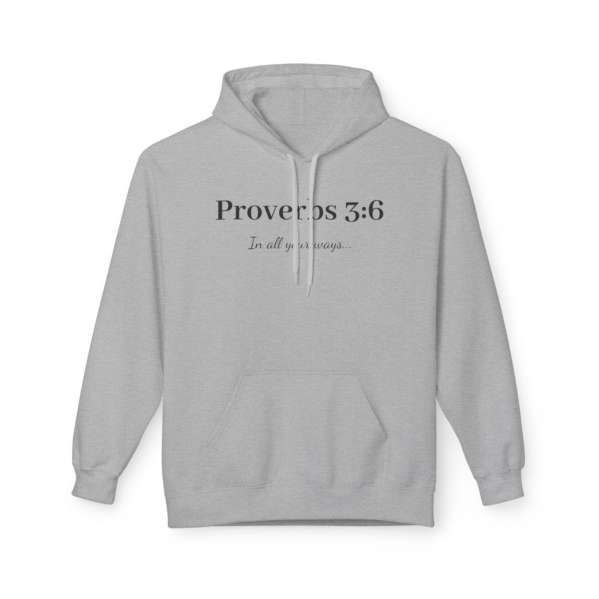 Proverbs 3:6 Hoodie — 'In All Your Ways' Inspirational Christian Pullover
