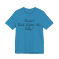 T‑Shirt — "Poisson! Food‑Water‑Air Why?" Script Graphic Tee