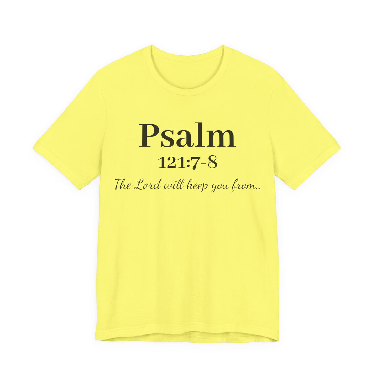 Psalm 121:7-8 T-Shirt — "The Lord will keep you from" Faith Graphic Tee