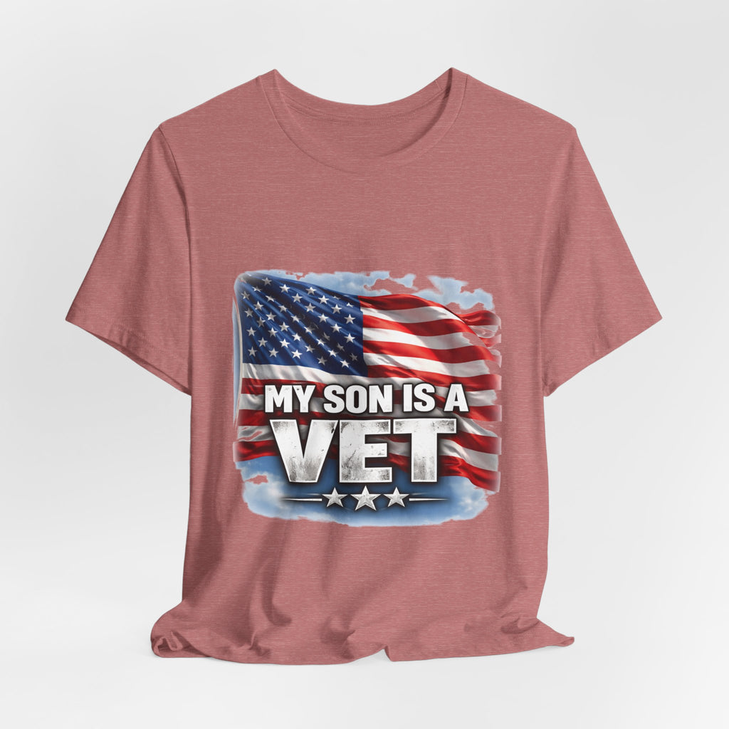 My Son is a vet!  Unisex Jersey Short Sleeve Tee