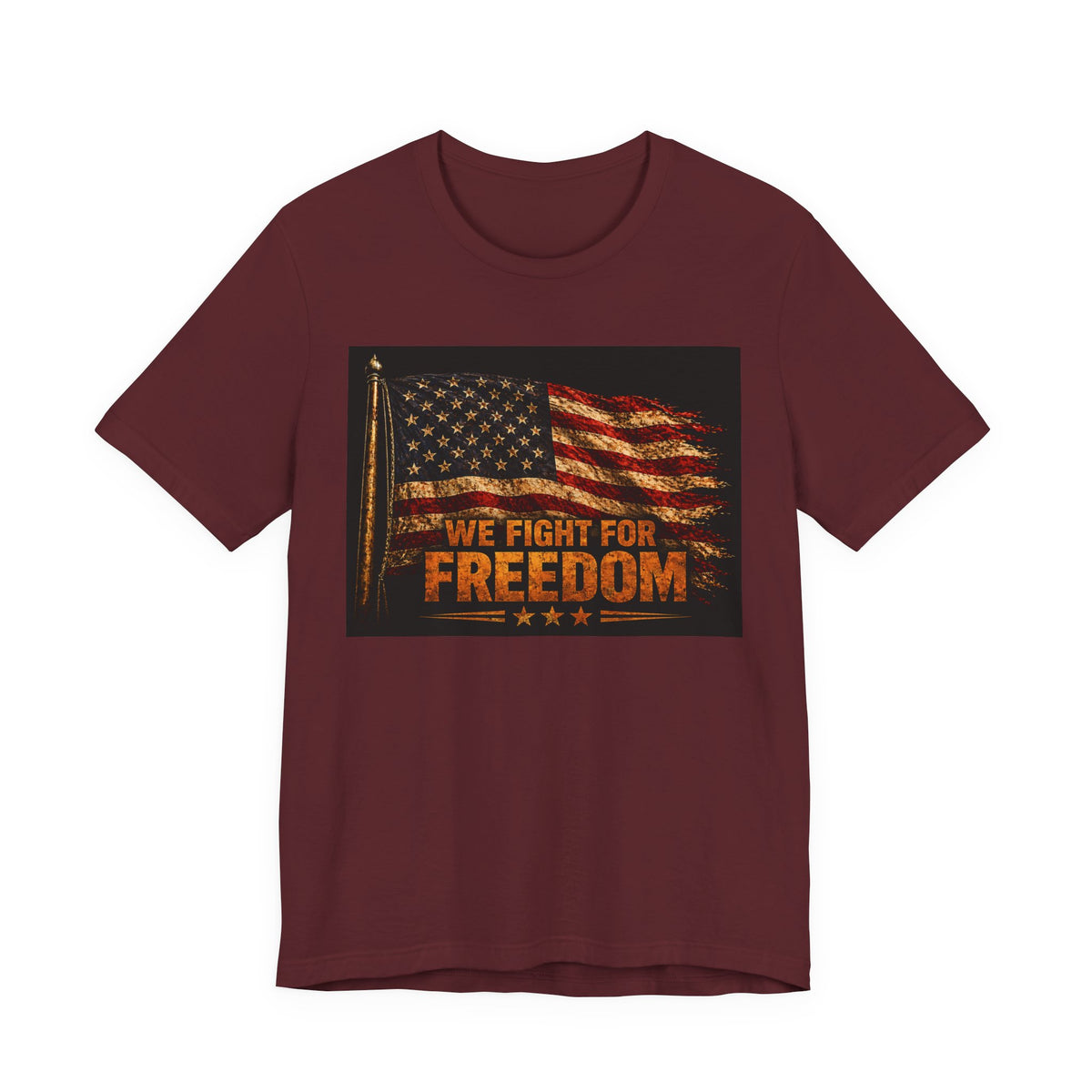 Patriotic 'We Fight For Freedom' T‑Shirt - American Flag Veteran Tee