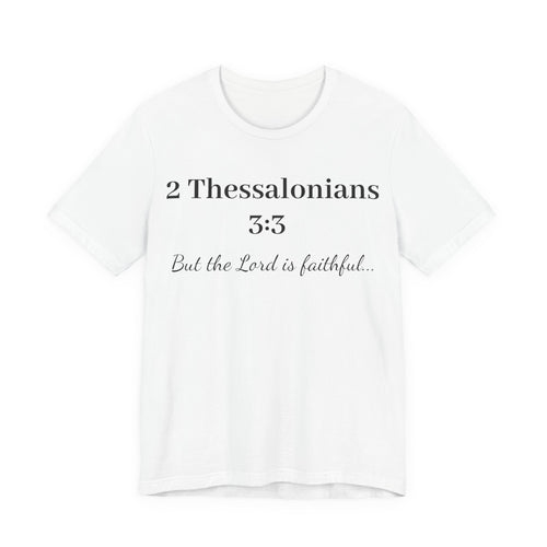 2 Thessalonians 3:3 Faithful Lord T-Shirt — Christian Scripture Tee