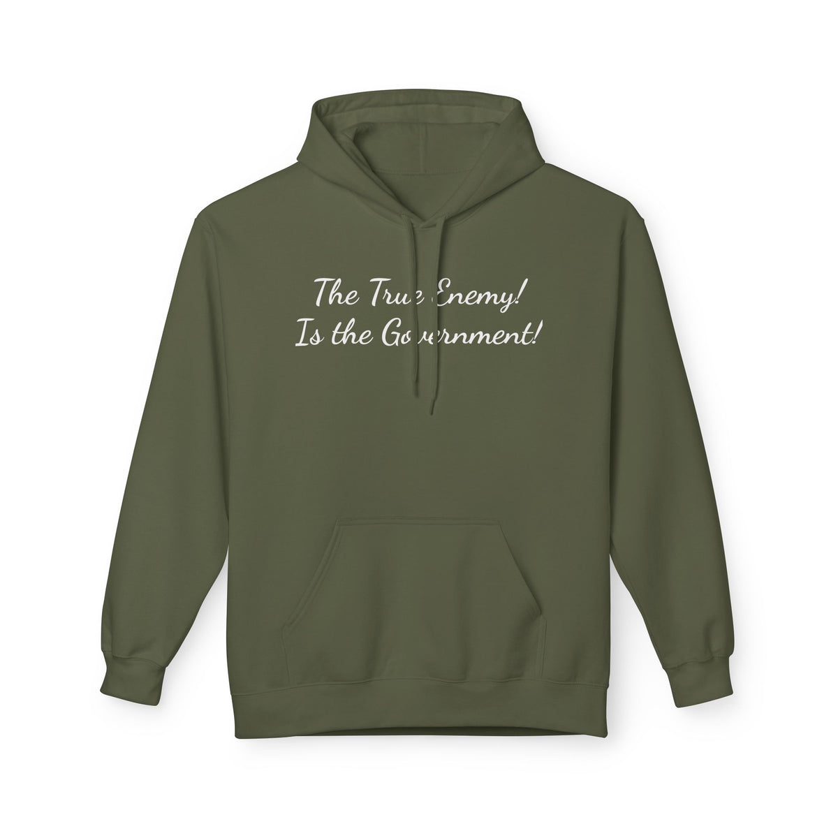 "The True Enemy Is the Government" Script Political Statement Hoodie