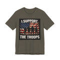 I Support the Troops T-Shirt — Patriotic Military Support Tee