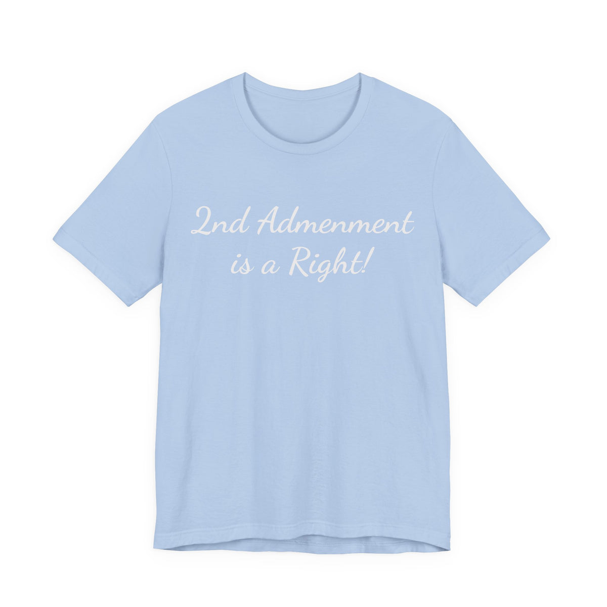 2nd Amendment Is a Right Tee