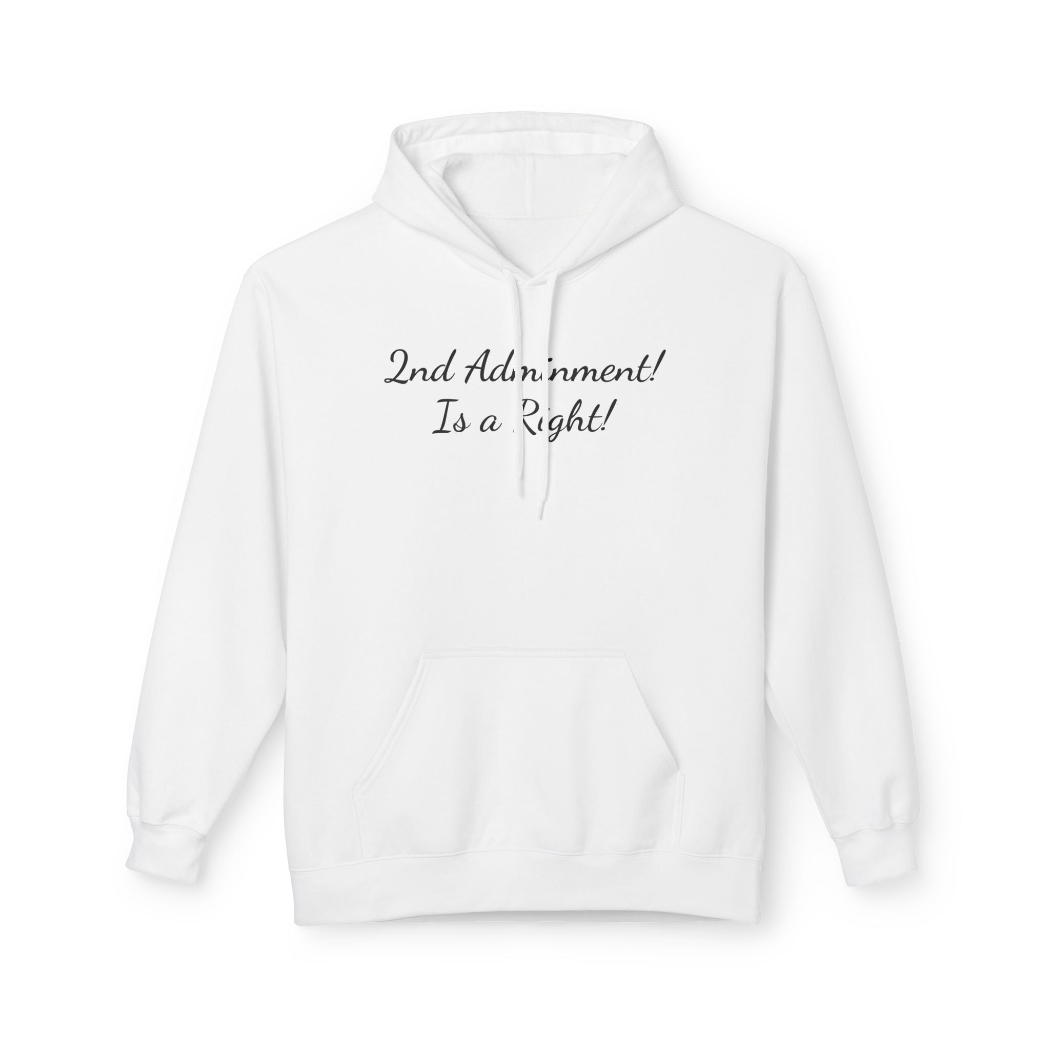 2nd Amendment Hoodie — "2nd Amendment! Is a Right!" Gun Rights Hoodie