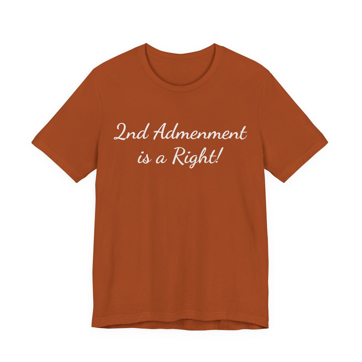 2nd Amendment Is a Right Tee