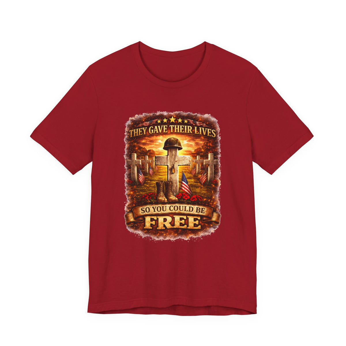 Veterans Memorial Tee - "They Gave Their Lives So You Could Be Free"