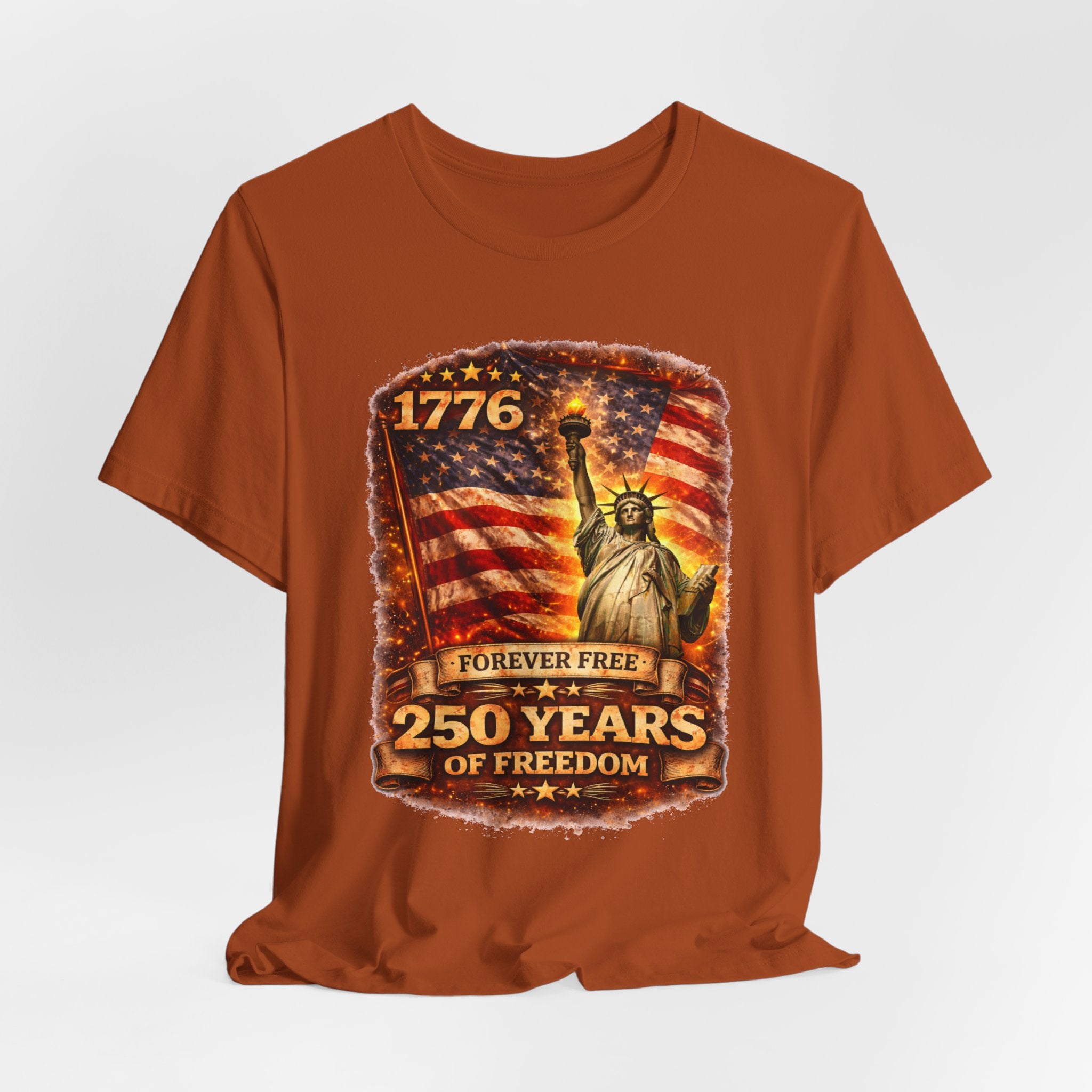 Patriotic Tee – "1776 Forever Free: 250 Years of Freedom" Statue of Liberty Flag Shirt
