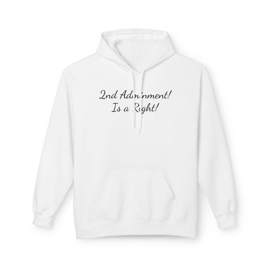 2nd Amendment Hoodie — "2nd Amendment! Is a Right!" Gun Rights Hoodie
