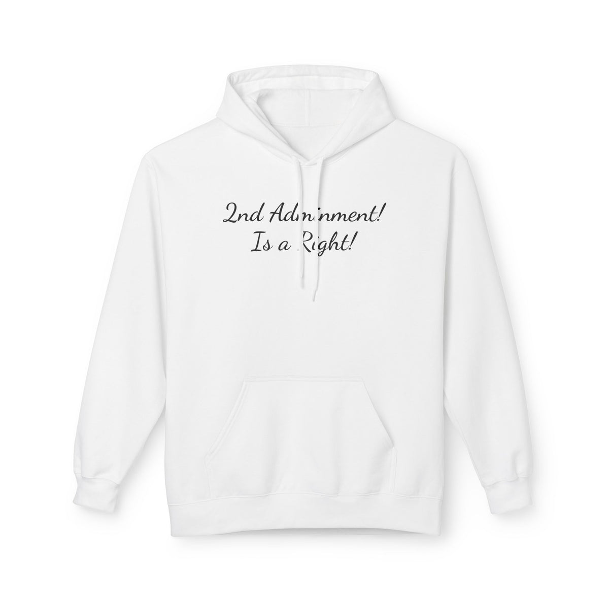 2nd Amendment Hoodie — "2nd Amendment! Is a Right!" Gun Rights Hoodie