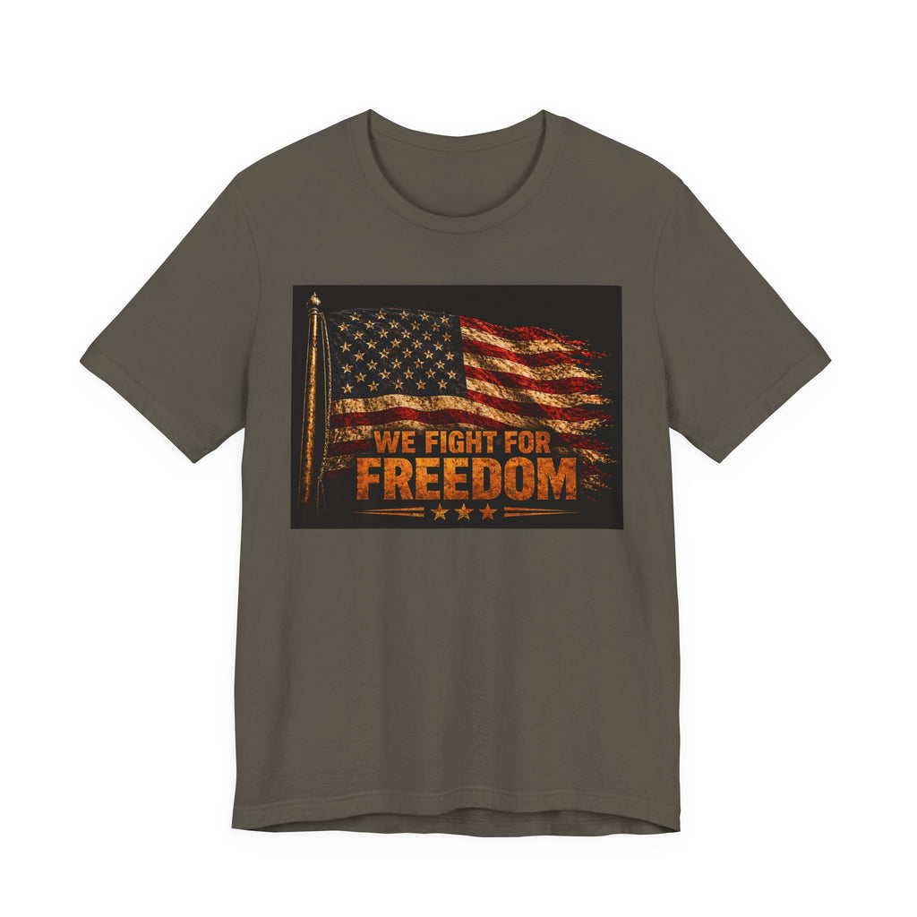 We Fight For Freedom American Flag Tee