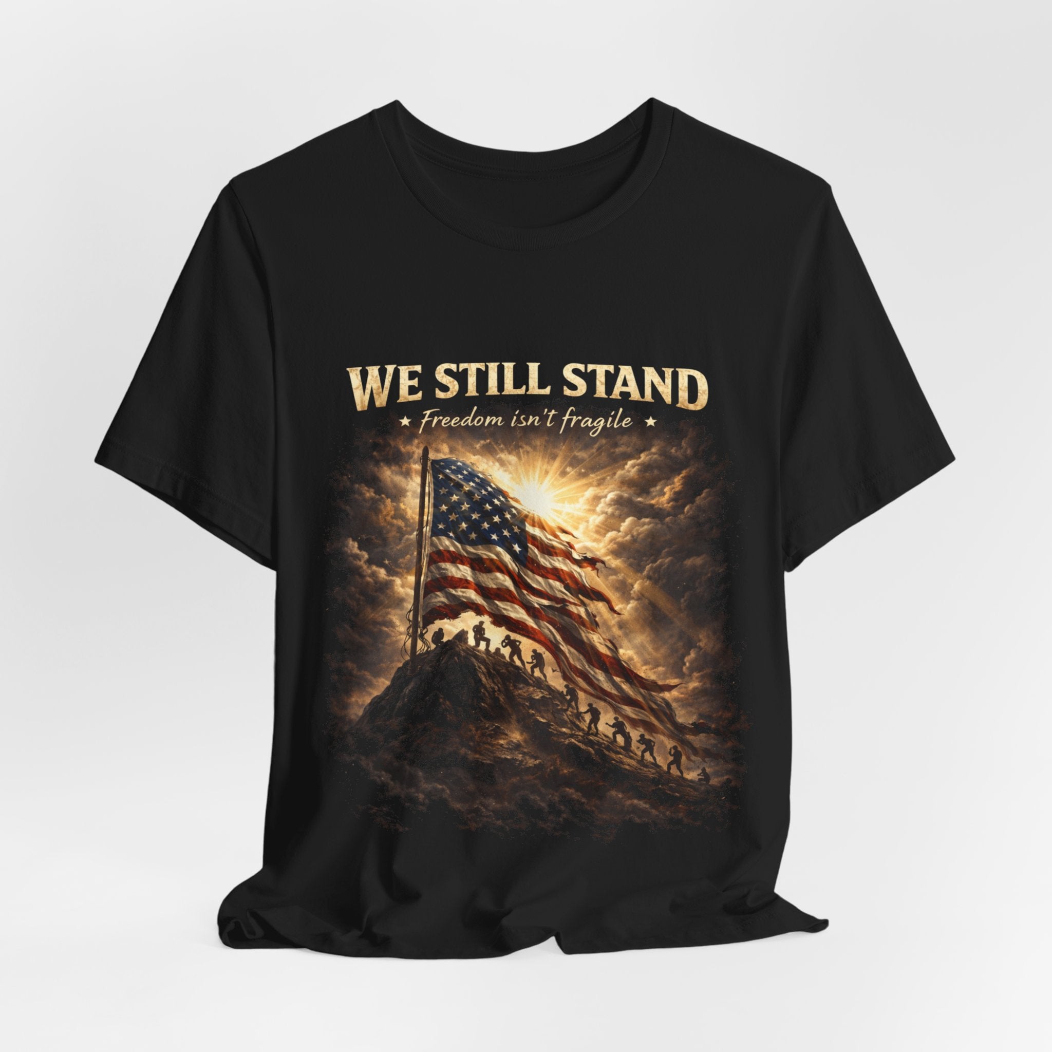 We Still Stand American Flag T-Shirt – Patriotic Freedom Tee for Veterans & Fourth of July