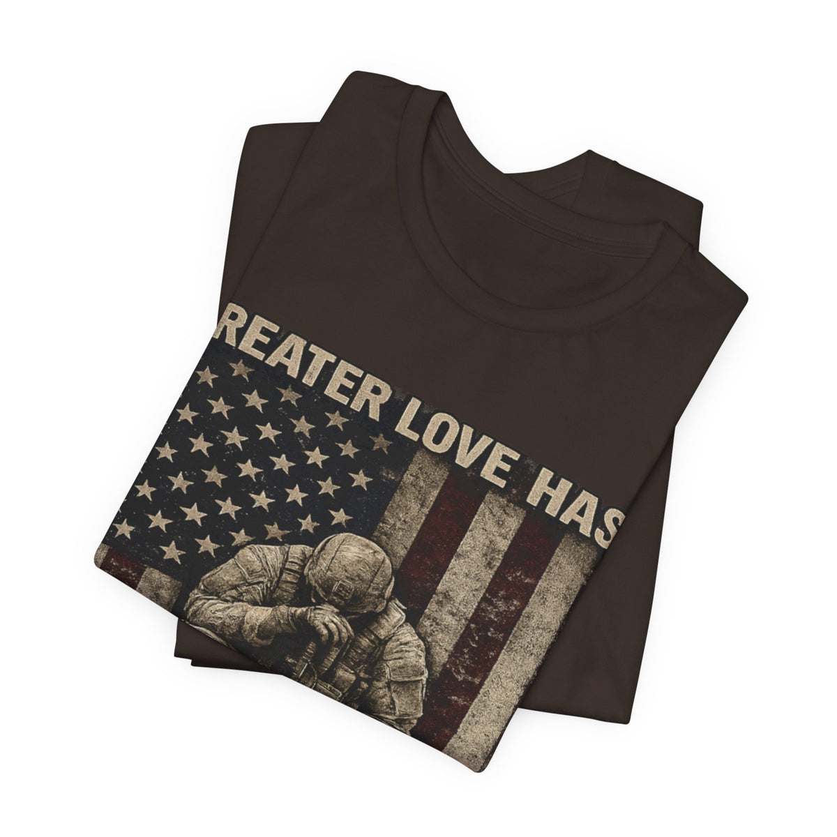 Military Tribute T-Shirt — "Greater Love Has No One Than This" Patriotic Veteran Tee