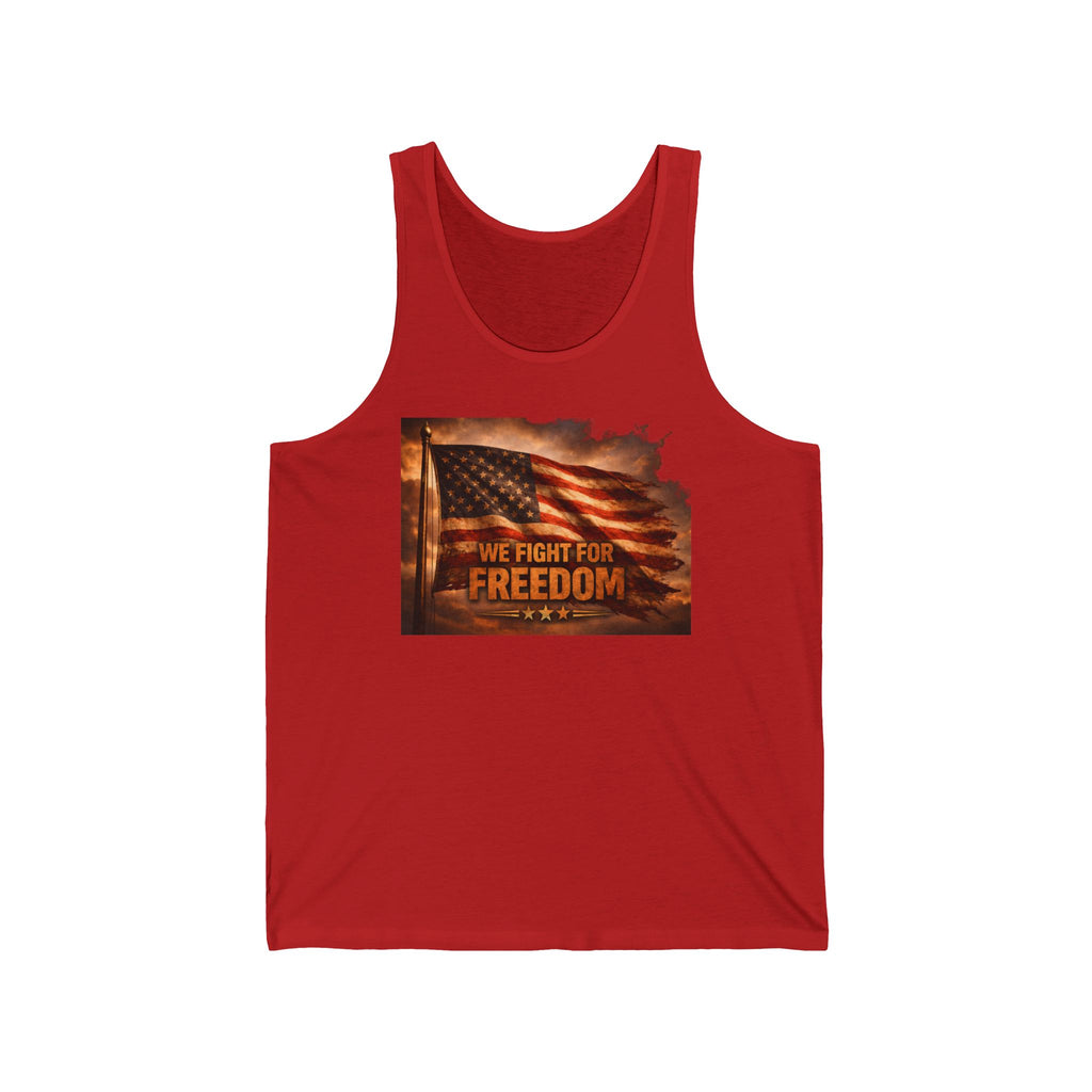 Freedom Flag Tank Top — "We Fight for Freedom" Patriotic American Flag Tank