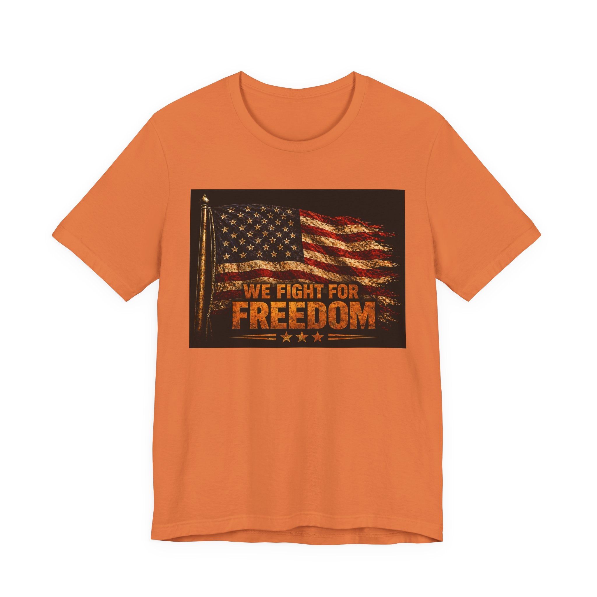Patriotic 'We Fight For Freedom' T‑Shirt - American Flag Veteran Tee