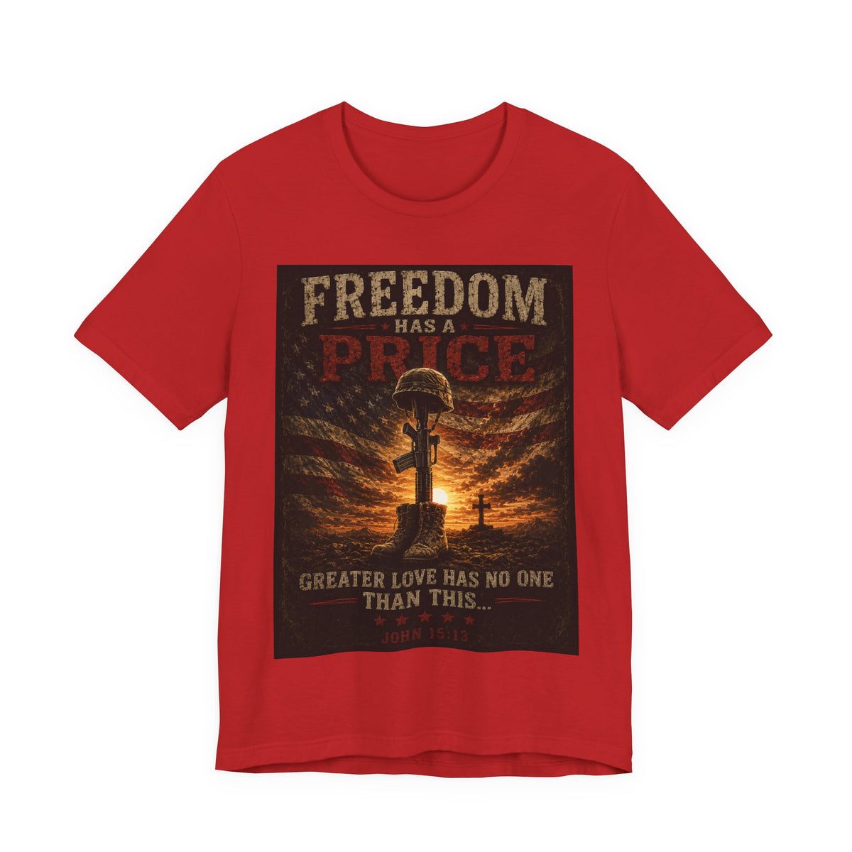 Freedom Has a Price Tee — Military Fallen Soldier Tribute T-Shirt