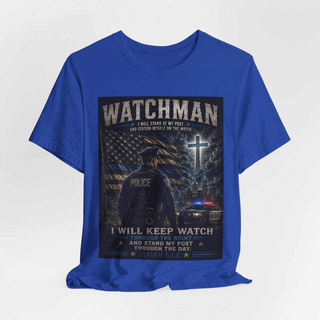 Watchman Police Tribute T‑Shirt – "I Will Keep Watch" Patriotic Law Enforcement Tee