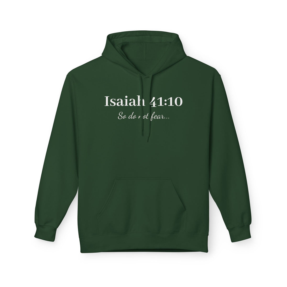 Isaiah 41:10 Faith Hoodie — "So do not fear" Christian Pullover
