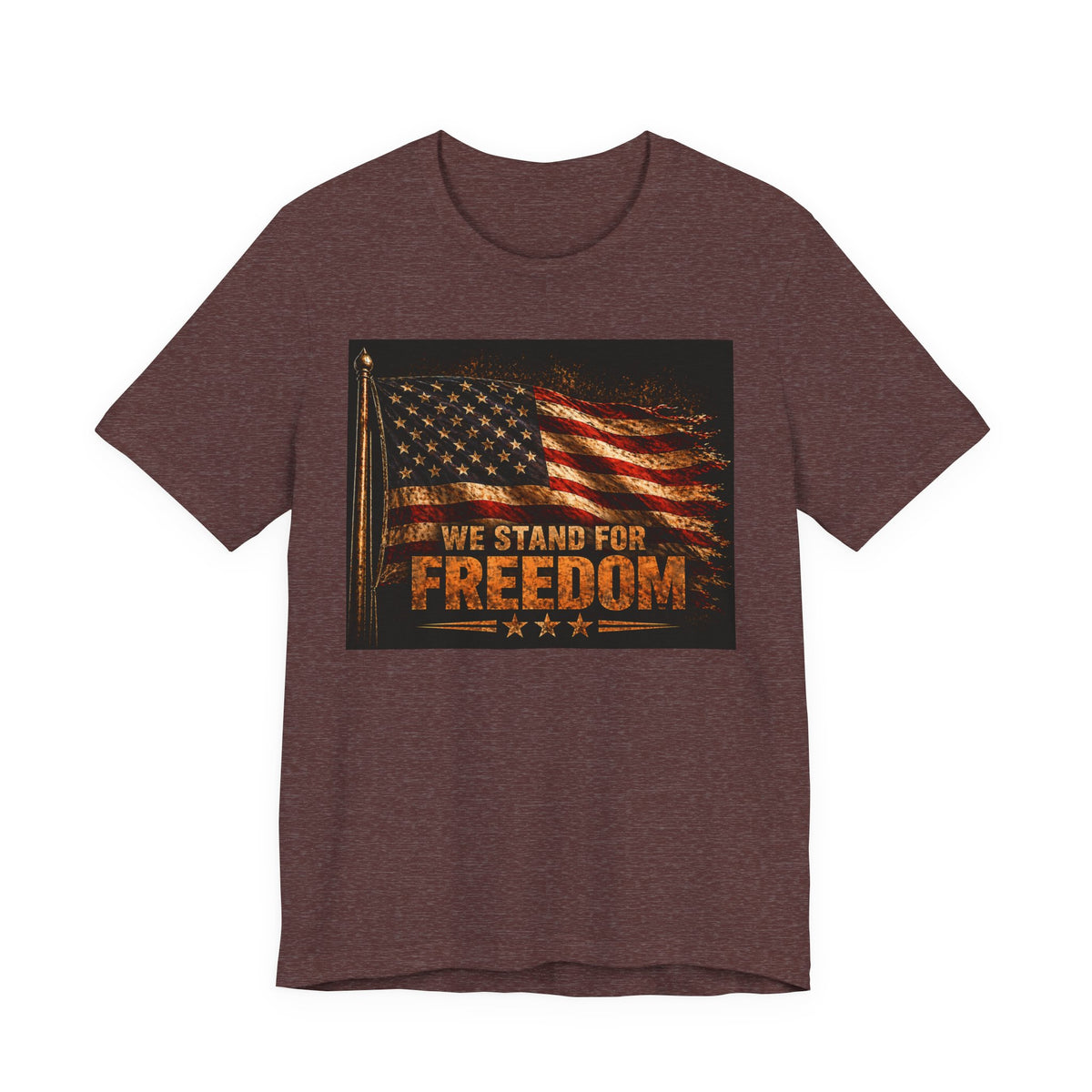 We Stand For Freedom T-Shirt — Vintage American Flag Patriotic Tee