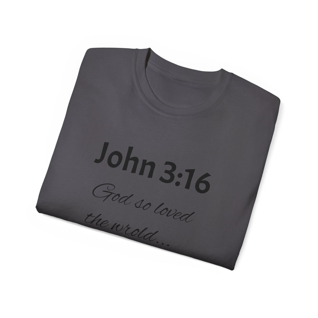 John 3:16 Scripture Tee — "God so loved the world" Christian T‑Shirt
