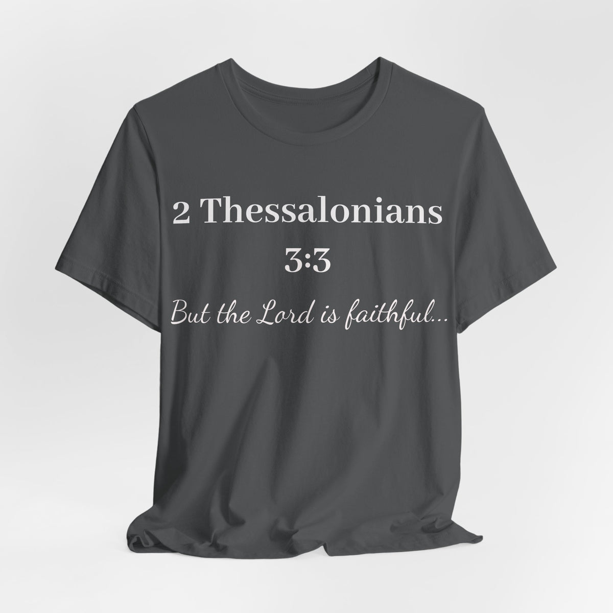 2 Thessalonians 3:3 Faithful Lord Christian T-Shirt — Bible Verse Tee