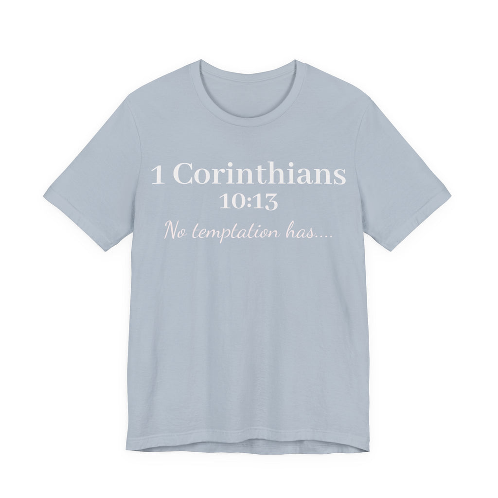 Christian T-Shirt "1 Corinthians 10:13 - No Temptation Has"