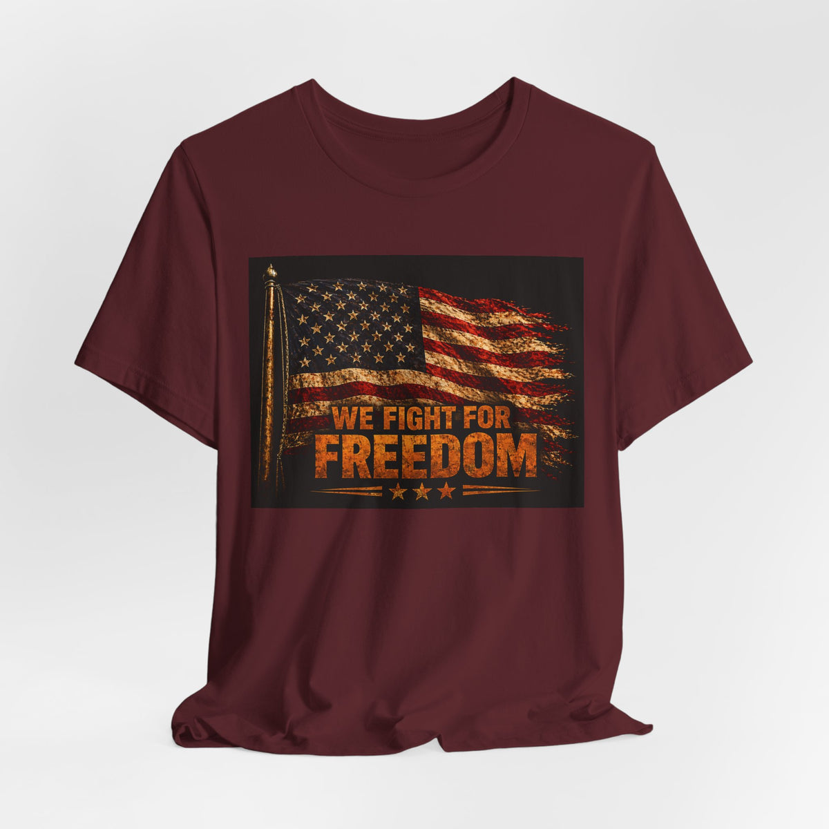Patriotic 'We Fight For Freedom' T‑Shirt - American Flag Veteran Tee