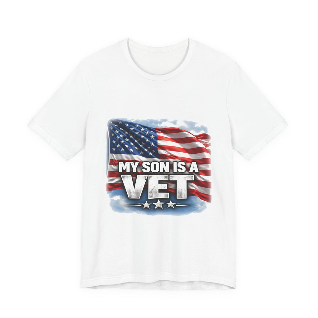 My Son is a vet!  Unisex Jersey Short Sleeve Tee