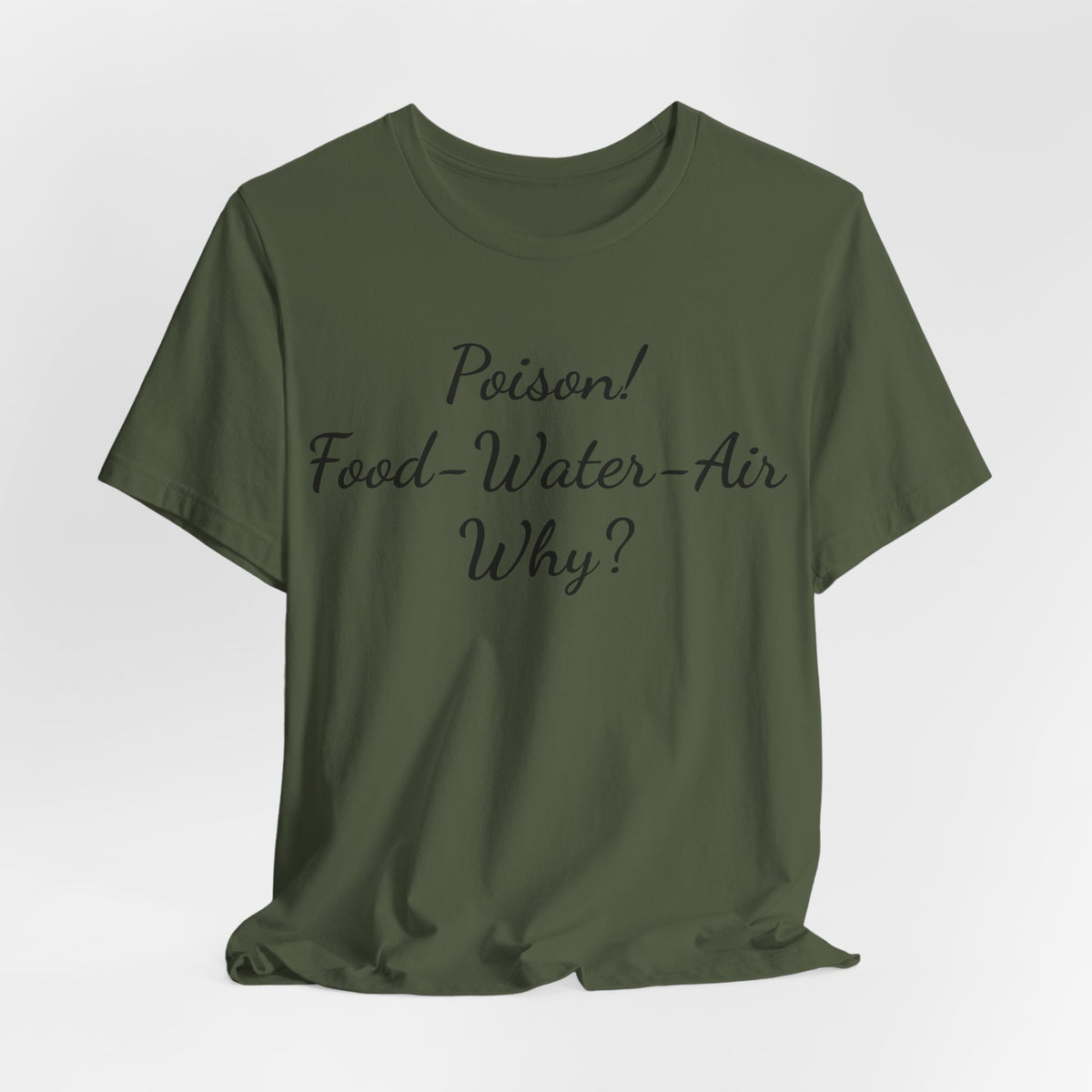 T‑Shirt — "Poisson! Food‑Water‑Air Why?" Script Graphic Tee