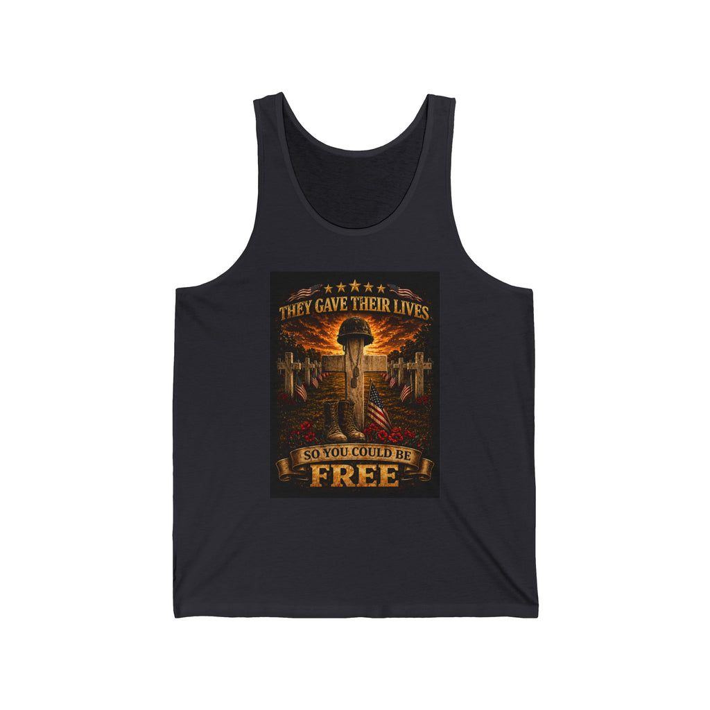 Memorial Military Tank — "They Gave Their Lives So You Could Be Free" Patriotic Veteran Tribute Tank Top