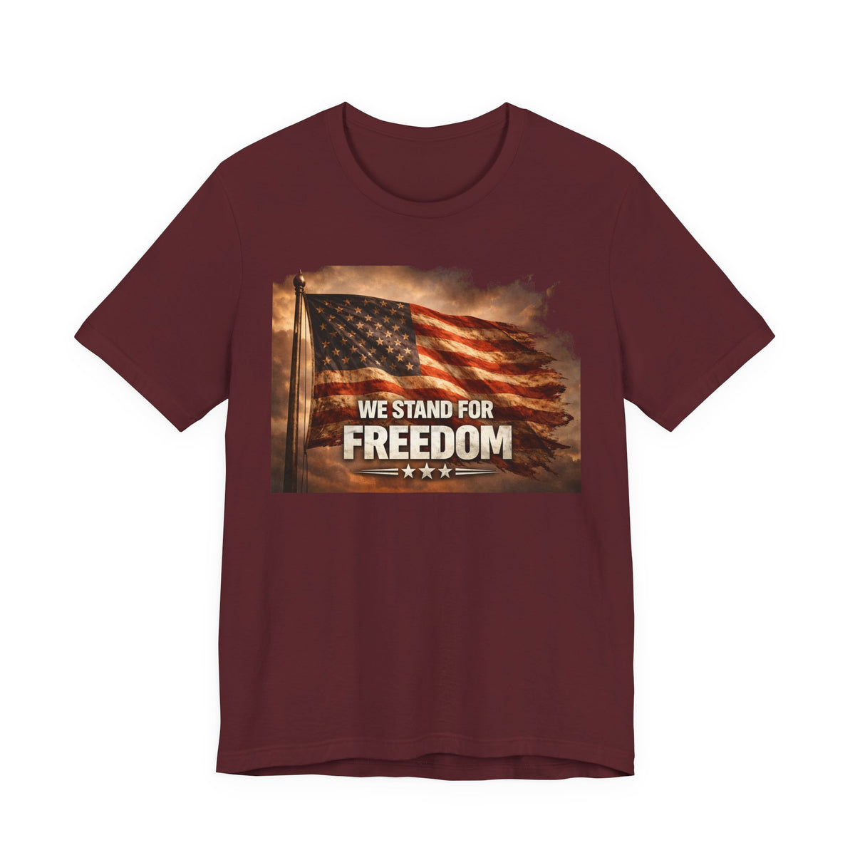 We Stand for Freedom T‑Shirt — Patriotic American Flag Tee (Veterans Day, 4th of July)